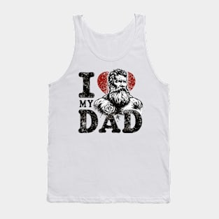 I love my dad Tank Top